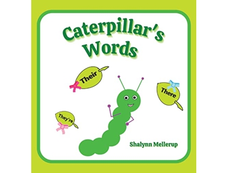 Livro Caterpillars Words Theyre Their and There de Shalynn Mellerup (Inglês)