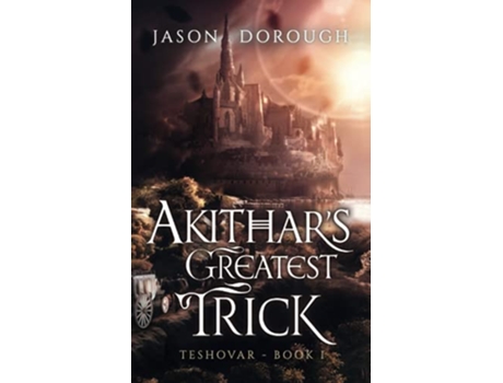 Livro Akithars Greatest Trick Teshovar de Jason Dorough (Inglês)
