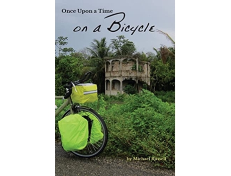 Livro Once Upon a Time on a Bicycle de Michael Russell (Inglês - Capa Dura)