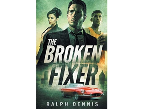 Livro The Broken Fixer de Ralph Dennis (Inglês)