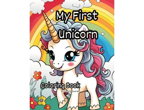 Livro My First Unicorn Coloring Book de Diana M Dworsky (Inglês)