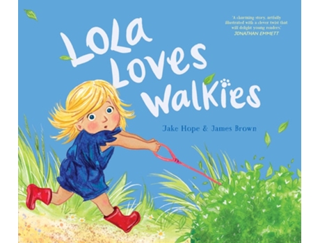 Livro Lola Loves Walkies de James Brown (Inglês)