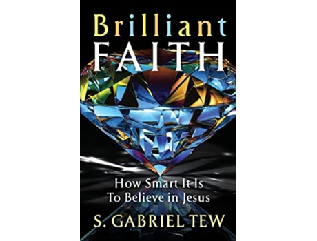 Livro Brilliant Faith de S Gabriel Tew (Inglês)