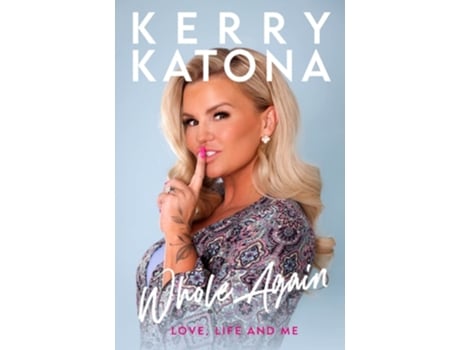 Livro Kerry Katona Whole Again De Kerry Katona (inglês - Capa Dura)