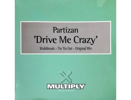 Drive Me Crazy, Partizan | Condição da mídia: Muito bom, Plus | 1 vinil de 12 rpm, 33,5 rpm, Multiply Records (vg)