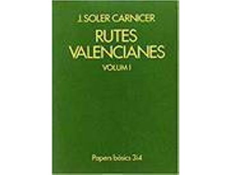Livro Rutes Valencianes Vol. I de Josep Soler Carnicer (Espanhol)