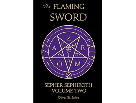 Livro The Flaming Sword Sepher Sephiroth Volume Two de Oliver St John (Inglês)