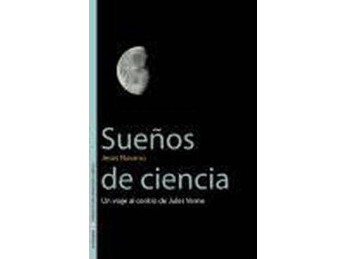 Livro Sueños de ciencia un viaje al centro de Jules Verne de Jesús Navarro Faus (Espanhol)