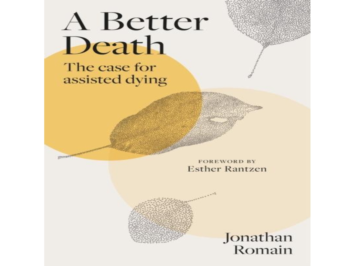 Livro A Better Death The Case for Assisted Dying de Jonathan Romain (Inglês)