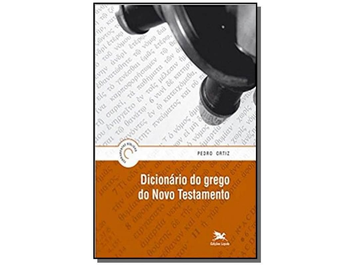 Livro Dicionario Do Grego Do Novo Testamento De Pedro Ortiz (português)