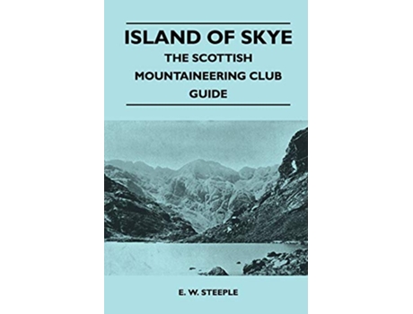 Livro Island of Skye The Scottish Mountaineering Club Guide de E W Steeple (Inglês)