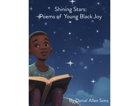 Livro Shining Stars Poems of Young Black Joy de Sims, Daniel et al. (Inglês)