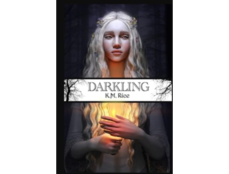 Livro Darkling de KM Rice (Inglês - Capa Dura)