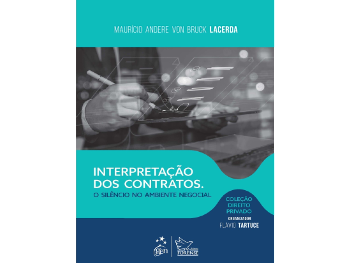 Livro Col. Dir. Privado - Interpretação Dos Contratos Silêncio No Ambiente Negocial - 1 Edição 2025 De Maurício Andere Von Bruck Lace (português)