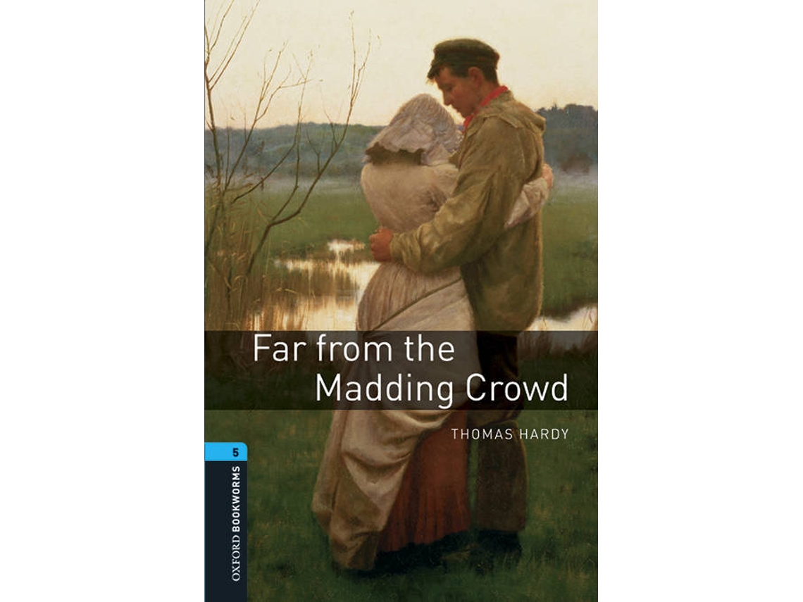 Livro Oxford Bookworms Library Level 5 Far From the Madding Crowd audio pack de Thomas Hardy (Inglês)