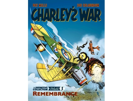 Livro charley's war vol. 3: remembrance - the definitive collection de pat mills,joe colquhoun (inglês)