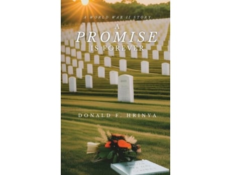 Livro A Promise is Forever A World War II story de Hrinya, Donald et al. (Inglês)