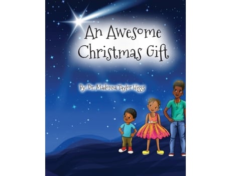 Livro An Awesome Christmas Gift De Higgs, Dr Madonna Taylor Et Al. (inglês)