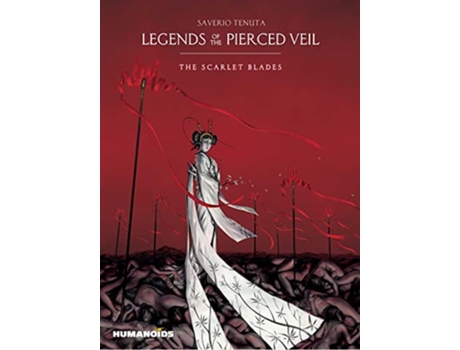 Livro Legends of the Pierced Veil The Scarlet Blades de Saverio Tenuta (Inglês - Capa Dura)