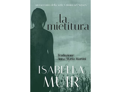 Livro La Mietitura de Isabella Muir (Italiano)