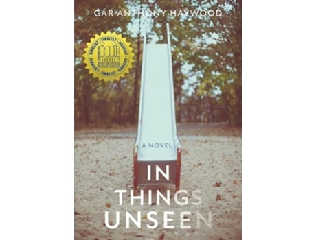 Livro In Things Unseen De Gar Anthony Haywood (inglês - Capa Dura)