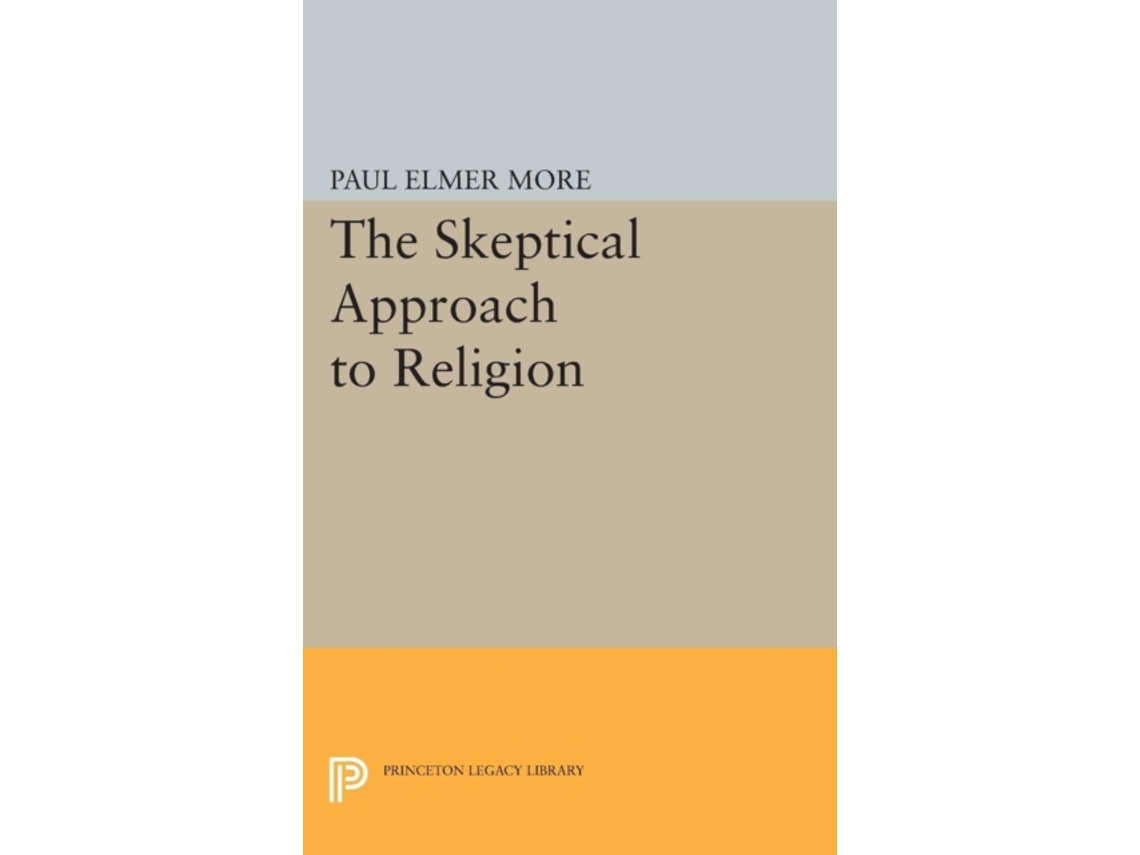 Livro Skeptical Approach To Religion De Paul Elmer More (inglês)