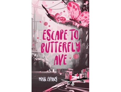Livro Escape To Butterfly Ave De Max Evans (inglês)