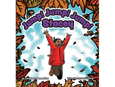 Livro Jump Jump Jump Stacey de Candelaria Norma Silva (Inglês)