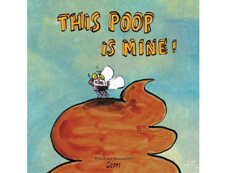 Livro This Poop Is Mine de Gusti (Inglês)