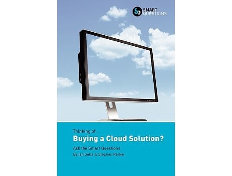 Livro Thinking Of Buying a Cloud Solution Ask the Smart Questions de Ian Gotts Stephen JK Parker (Inglês)