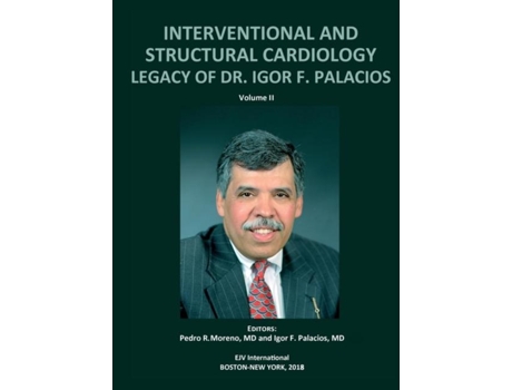 Livro Interventional And Structural Cardiology. Legacy Of Dr. Igor F. Palacios, Vol Ii De Pedro R Moreno (inglês)