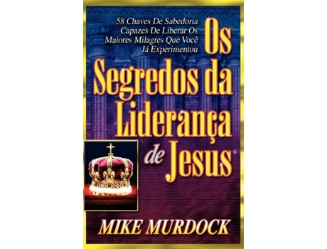 Livro Os Segredos Da Liderança De Jesus De Mike Murdock (inglês)