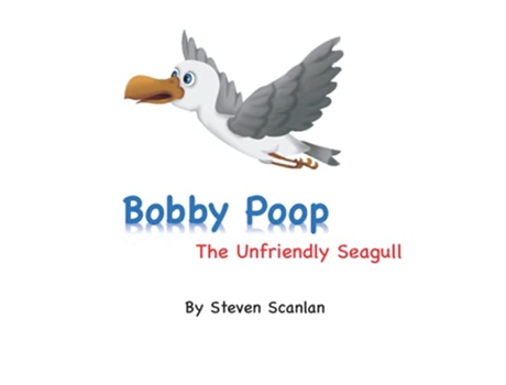 Livro Bobby Poop The unfriendly seagull The Poop Family de Steven Scanlan (Inglês)