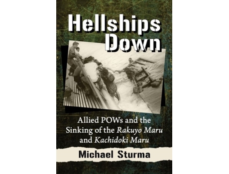 Livro hellships down de michael sturma (inglês)