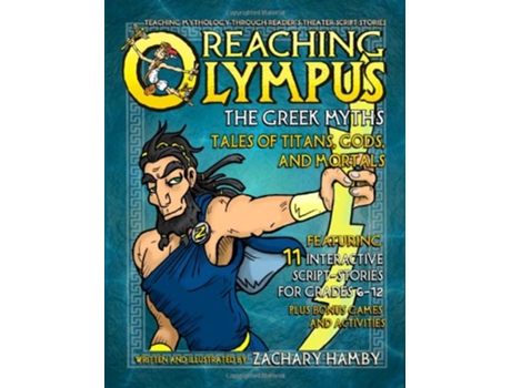 Livro Reaching Olympus The Greek Myths Tales of Titans Gods and Mortals de Zachary Hamby (Inglês)