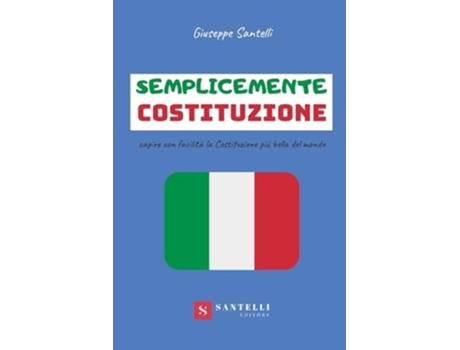 Livro SEMPLICEMENTE COSTITUZIONE de Giuseppe Santelli (Italiano)