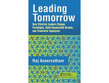 Livro Leading Tomorrow de Raj Aseervatham (Inglês - Capa Dura)