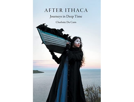 Livro After Ithaca Journeys in Deep Time de Charlotte Du Cann (Inglês)