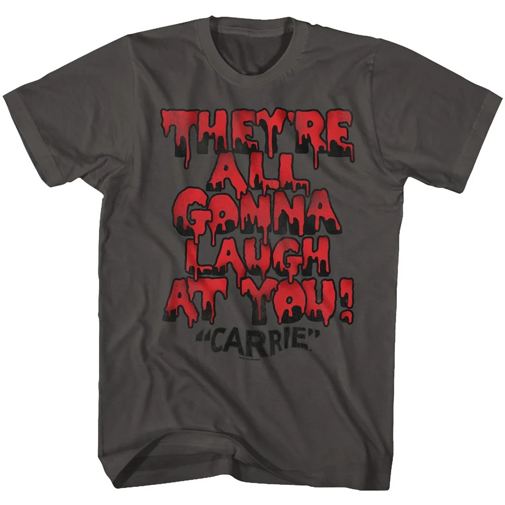 Rockinstone Carrie Gonna Laugh Solid Smoke Adult T-shirt Size:xxxl
