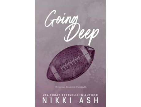 Livro Going Deep an enemies to lovers, football romance de Nikki Ash (Inglês)