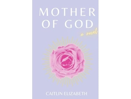 Livro Mother of God de Caitlin Elizabeth (Inglês)