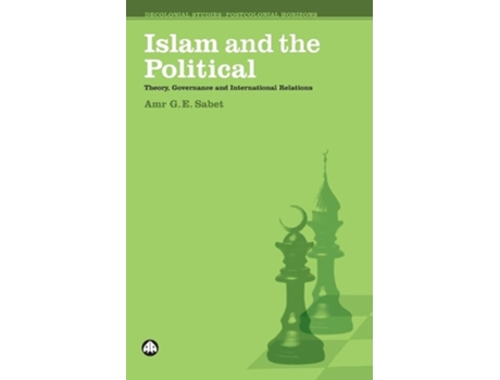 Livro Islam and the Political de Amr G E Sabet (Inglês)