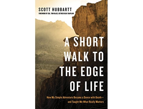 Livro Short Walk to the Edge of Life de Scott Hubbartt (Inglês)