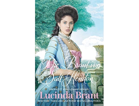 Livro Die Braut von Salt Hendon Historischer Roman aus der Georgianischen Ära German Edition de Lucinda Brant (Alemão)