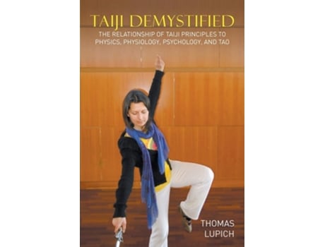 Livro Taiji Demystified De Thomas Lupich (inglês)