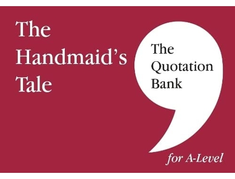 Livro The Quotation Bank The Handmaids Tale A-level Revision And Study Guide For English Literature De The Quotation Bank E Esse Publishing (inglês)