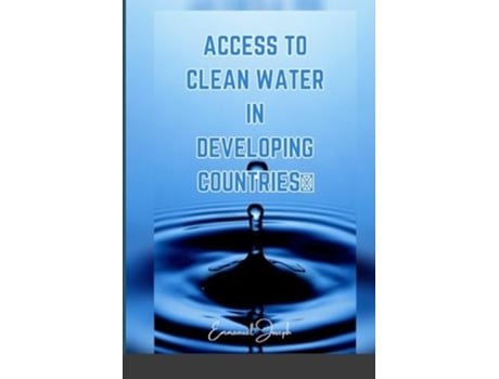 Livro Access to Clean Water in Developing Countries de Emmanuel Joseph (Inglês)