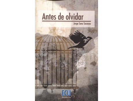 Livro Antes de olvidar de Jorge Sanz Socasau (Espanhol)