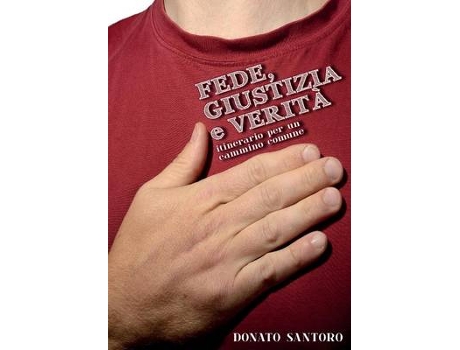 Livro fede, giustizia e verita de donato santoro (italiano)