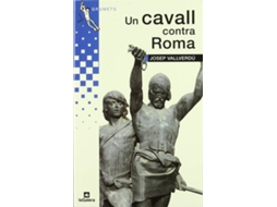 Livro Un Cavall Contra Roma de Josep Vallverdú I Aixalà (Catalão)